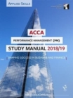 ACCA Performance Management Study Manual 2018-19 : For Exams until June 2019 - Book