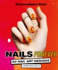 Nails Forever : 50 of the best nail art designs from WAH nails - Book
