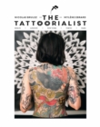 The Tattoorialist : Berlin, London, New York, Tokyo, Paris - Book