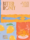 Bitter Honey : Recipes and Stories from the Island of Sardinia - Book