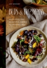 Buds and Blossoms : Delicious and Beautiful Edible Flower Recipes - Book