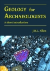 Geology for Archaeologists : A short introduction - Book