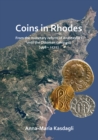 Coins in Rhodes : From the monetary reform of Anastasius I until the Ottoman conquest (498 - 1522) - eBook