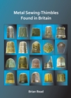Metal Sewing-Thimbles Found in Britain - Book