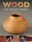 Wood for Woodturners (Revised Edition) - Book