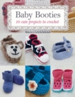 Baby Booties : 10 Cute Projects to Crochet - Book