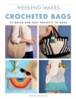 Weekend Makes: Crocheted Bags - Book