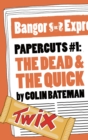 Papercuts 1: The Dead and the Quick - eBook