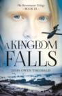 A Kingdom Falls - Book
