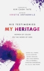 His Testimonies, My Heritage : Women of Color on the Word of God - Book