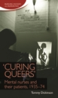 'Curing queers' : Mental nurses and their patients, 193574 - eBook
