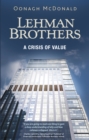 Lehman Brothers : A Crisis of Value - Book
