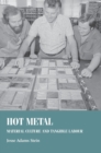 Hot Metal : Material Culture and Tangible Labour - Book