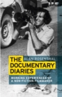 The documentary diaries : Working experiences of a non-fiction filmmaker - eBook
