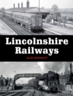 Lincolnshire Railways - Book
