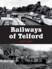 Railways of Telford - eBook