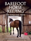Barefoot Horse Keeping : The Integrated Horse - Book