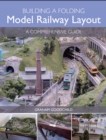 Building a Folding Model Railway Layout : A Comprehensive Guide - Book