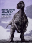 Recreating an Age of Reptiles - eBook