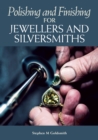Polishing and Finishing for Jewellers and Silversmiths - Book
