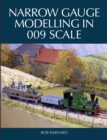 Narrow Gauge Modelling in 009 Scale - eBook