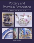 Pottery and Porcelain Restoration : A Practical Guide - eBook
