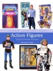 Action Figures : From Action Man to Zelda - Book