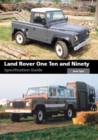 Land Rover One Ten and Ninety Specification Guide - Book