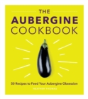 The Aubergine Cookbook - Book