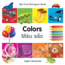My First Bilingual Book-Colors (English-Vietnamese) - eBook