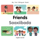 My First Bilingual Book-Friends (English-Somali) - Book