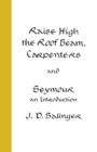 Raise High the Roof Beam, Carpenters; Seymour - an Introduction - Book