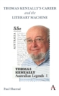 Thomas Keneally's Career and the Literary Machine - Book