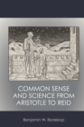 Common Sense and Science from Aristotle to Reid - Book