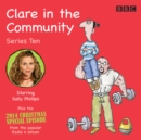 Clare in the Community: Series 10 : Series 10 & a Christmas special episode of the BBC Radio 4 sitcom - Book