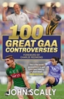 100 Great GAA Controversies - Book