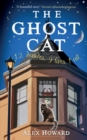 The Ghost Cat : 12 decades, 9 lives, 1 cat - eBook
