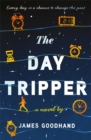 The Day Tripper - Book