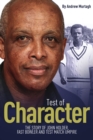 A Test of Character : The Story of John Holder, Fast Bowler and Test Match Umpire - eBook