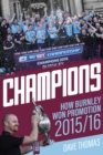 Champions! : The Story of Burnley's Instant Return to the Premier League - eBook