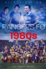 Rangers FC in the 1980s : The Players' Stories - Book