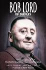 Bob Lord of Burnley - eBook