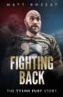 Fighting Back : The Tyson Fury Story - eBook