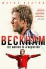 Beckham : The Making of a Megastar - Book