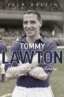 Tommy Lawton : Head and Shoulders Above the Rest - Book
