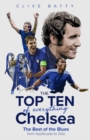 The Top Ten of Everything Chelsea : The Best of the Blues from Azpilicueta to Zola - Book