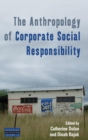The Anthropology of Corporate Social Responsibility - Book