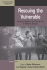 Rescuing the Vulnerable : Poverty, Welfare and Social Ties in Modern Europe - eBook