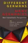Different Germans, Many Germanies : New Transatlantic Perspectives - eBook