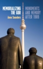 Memorializing the GDR : Monuments and Memory after 1989 - Book